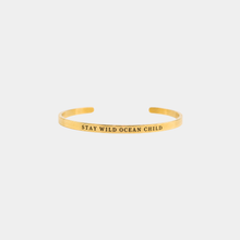 Load image into Gallery viewer, STAY WILD OCEAN CHILD Cuff